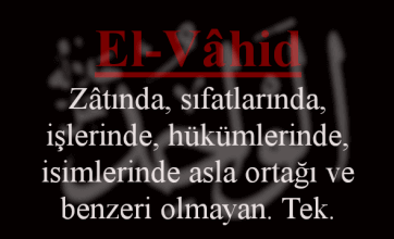 El-Vahid Esmasının Anlamı ve Faziletleri