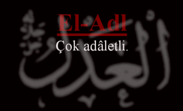 El-Adl Esmasının Anlamı ve Faziletleri