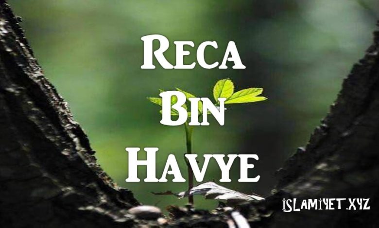 Recâ Bin Hayve