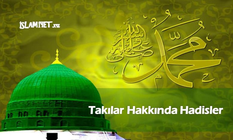Takılar Hakkında Hadisler