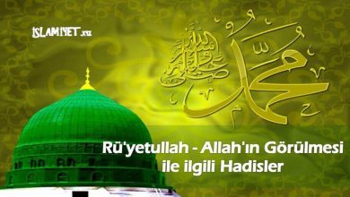 Rü'yetullah - Allah'ın Görülmesi ile ilgili Hadisler