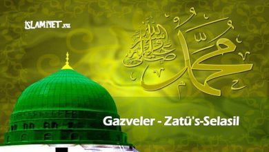 Gazveler - Zatü's-SelasilGazveler - Zatü's-Selasil