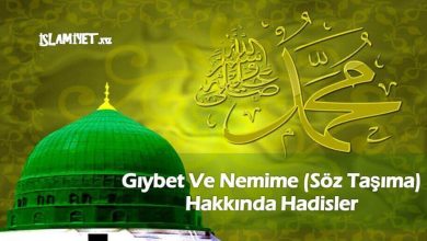 Gıybet Ve Nemime (Söz Taşıma) Hakkında Hadisler