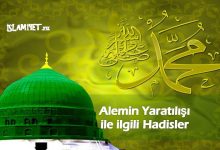 Alemin Yaratılışı ile ilgili Hadisler